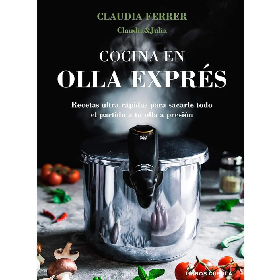 Libro "Cocina en olla exprés", por Claudia Ferrer (¡4ª edición!)