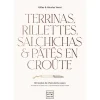 Libro "Terrinas, rillettes, salchichas y pâtés en croûte" de Gilles & Nicolas Verot